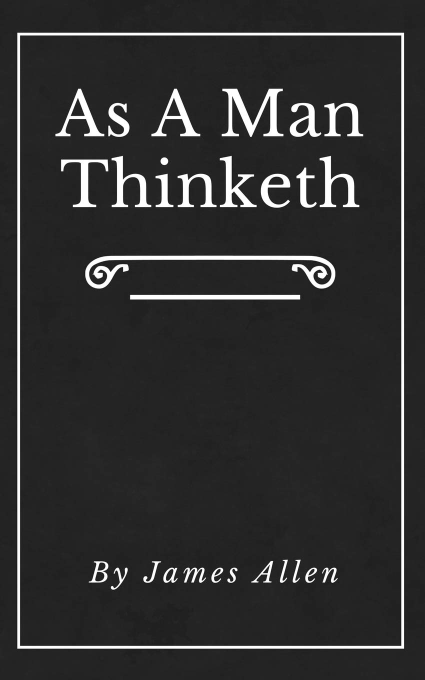 As a Man Thinketh